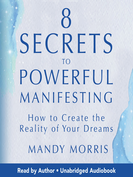 Title details for 8 Secrets to Powerful Manifesting by Mandy Morris - Available